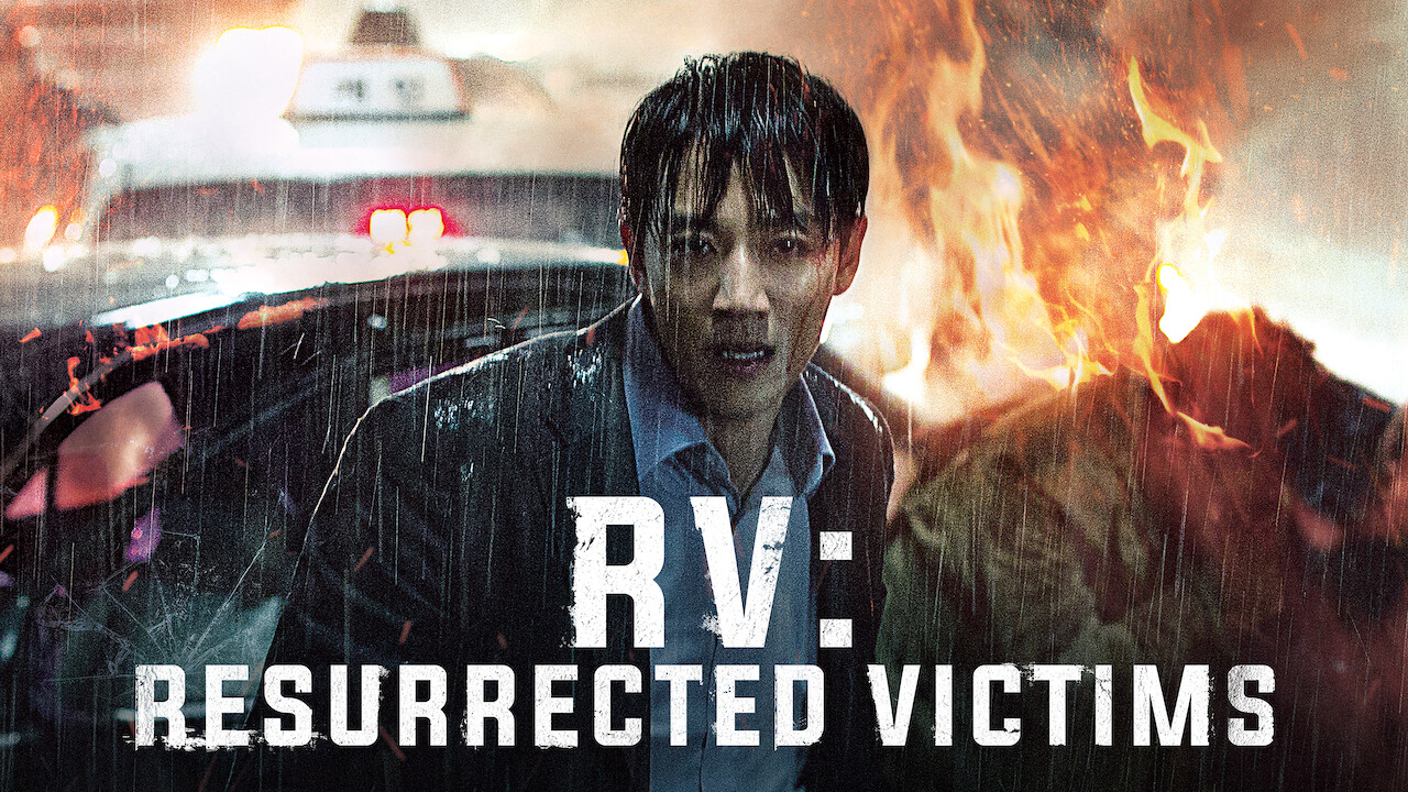 RV: Resurrected Victims on Netflix | uNoGS